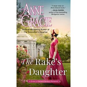 The Rake's Daughter, Paperback - Anne Gracie imagine