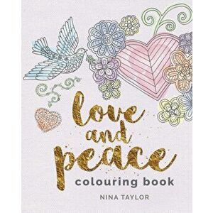 Love and Peace Colouring Book, Paperback - *** imagine