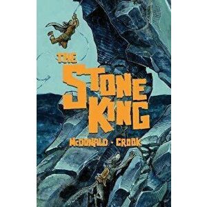 The Stone King, Paperback - Tyler Crook imagine