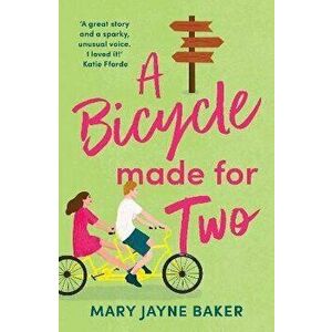 A Bicycle Made For Two, Paperback - Mary Jayne Baker imagine
