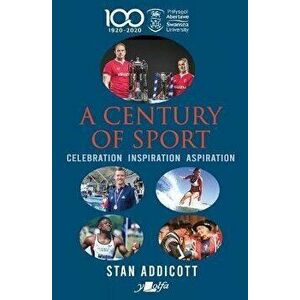A Century of Sport, Paperback - Stan Addicott imagine