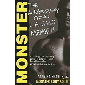 Monster. The Autobiography of an L.A. Gang Member, Main, Paperback - Sanyika (author) Shakur imagine