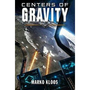 Centers of Gravity, Paperback - Marko Kloos imagine