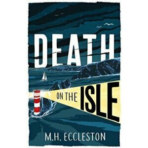 Death on the Isle, Hardback - M.H. Eccleston imagine