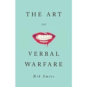 The Art of Verbal Warfare, Hardback - Rik Smits imagine