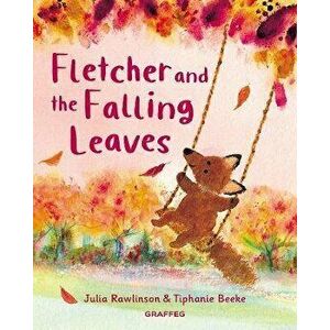 Fletcher and the Falling Leaves, Paperback - Julia Rawlinson imagine