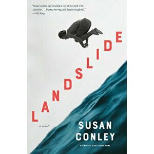 Landslide. A novel, Paperback - Susan C. Conley imagine