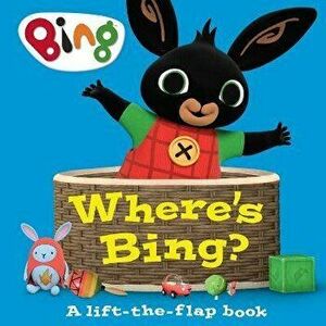 Where's Bing? A lift-the-flap book, Board book - HarperCollins Children's Books imagine
