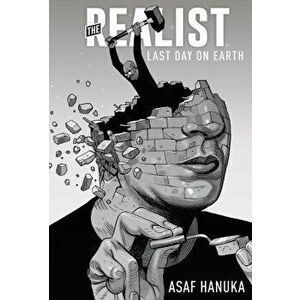 The Realist: The Last Day on Earth, Hardback - Asaf Hanuka imagine