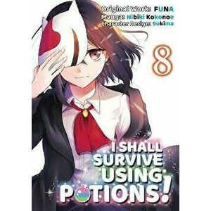 I Shall Survive Using Potions (Manga) Volume 8, Paperback - FUNA imagine