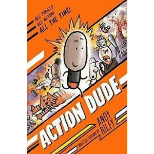 Action Dude, Paperback - Andy Riley imagine