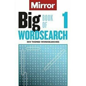 The Mirror: Big Book of Wordsearch 1. 300 themed wordsearches from your favourite newspaper, Paperback - Daily Mirror Reach PLC imagine