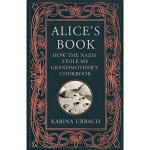 Alice's Book, Paperback - Karina Urbach imagine