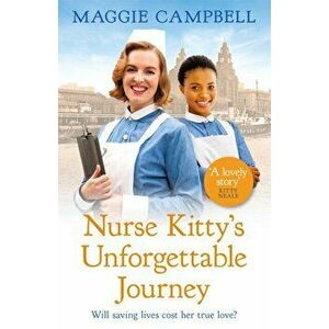 Nurse Kitty's Unforgettable Journey, Paperback - Maggie Campbell imagine