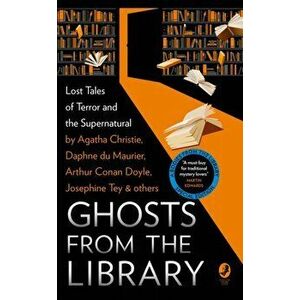 Ghosts from the Library. Lost Tales of Terror and the Supernatural, Hardback - *** imagine
