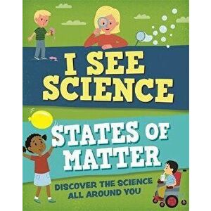 I See Science: States of Matter, Hardback - Izzi Howell imagine