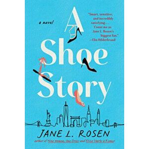 A Shoe Story, Paperback - Jane L. Rosen imagine