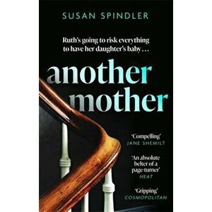 Another Mother. 'An absolute belter of a page-turner' HEAT, Paperback - Susan Spindler imagine