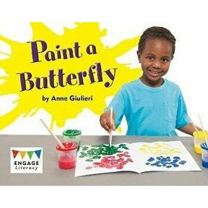 Paint a Butterfly, Paperback - Anne Giulieri imagine