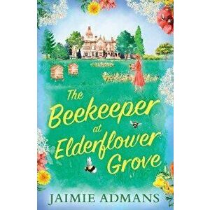 The Beekeeper at Elderflower Grove, Paperback - Jaimie Admans imagine