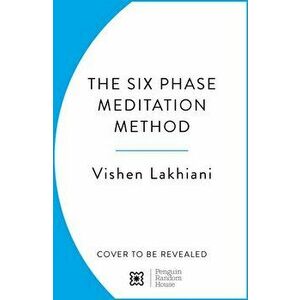 Zero Bullsh*t Meditation. The 6 Phase Meditation Method, Hardback - Vishen Lakhiani imagine