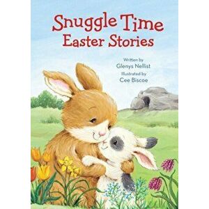 Snuggle Time Easter Stories, Board book - Glenys Nellist imagine