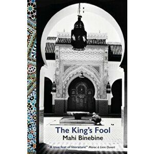 The King's Fool, Paperback - Mahi Binebine imagine