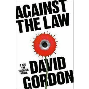 Against the Law, Paperback - David Gordon imagine