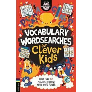 Vocabulary Wordsearches for Clever Kids (R). More than 140 puzzles to boost your word power, Paperback - Gareth Moore imagine