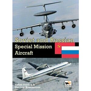 Soviet and Russian Special Mission Aircraft, Hardback - Yefim (Author) Gordon imagine