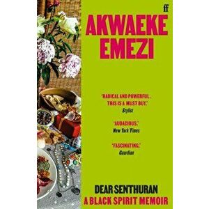 Dear Senthuran. A Black spirit memoir, Main, Paperback - Akwaeke Emezi imagine