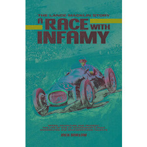 A Race with Infamy. The Lance Macklin Story, Hardback - Jack Barlow imagine