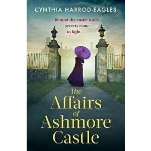 The Affairs of Ashmore Castle, Hardback - Cynthia Harrod-Eagles imagine