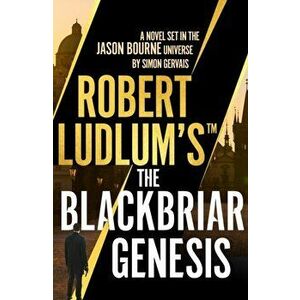 Robert Ludlum's(TM) The Blackbriar Genesis, Paperback - Simon Gervais imagine