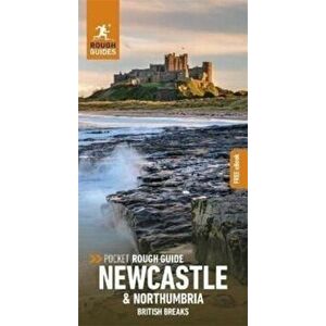 Pocket Rough Guide British Breaks Newcastle & Northumbria (Travel Guide with Free eBook), Paperback - Rough Guides imagine