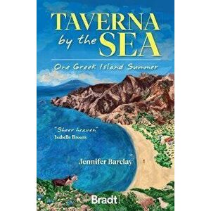 Taverna by the Sea. One Greek Island Summer, Paperback - Jennifer Barclay imagine