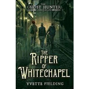 The Ripper of Whitechapel, Paperback - Yvette Fielding imagine