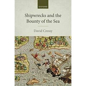 Shipwrecks and the Bounty of the Sea, Hardback - *** imagine