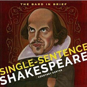 Single-Sentence Shakespeare, Hardback - Courtney Gorter imagine