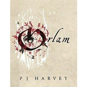 Orlam, Hardback - PJ Harvey imagine