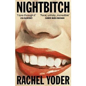 Nightbitch. Stylist's summer cult breakout, Paperback - Rachel Yoder imagine