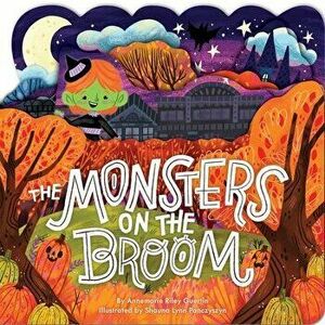 The Monsters on the Broom, Board book - Annemarie Riley Guertin imagine