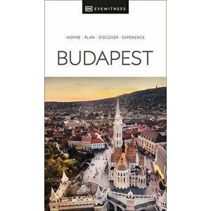DK Eyewitness Budapest, Paperback - DK Eyewitness imagine