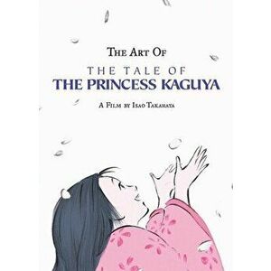 The Art of the Tale of the Princess Kaguya, Hardback - Isao Takahata imagine