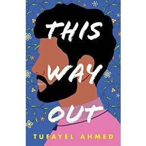This Way Out, Paperback - Tufayel Ahmed imagine