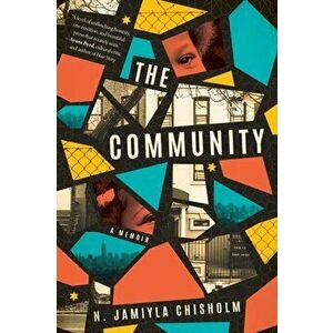 The Community. A Memoir, Paperback - N. Jamiyla Chisholm imagine