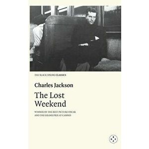 The Lost Weekend, Paperback - Charles Jackson imagine
