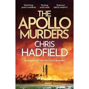 The Apollo Murders, Paperback - Chris Hadfield imagine