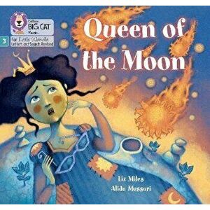 Queen of the Moon. Phase 3 Set 2, Paperback - Liz Miles imagine