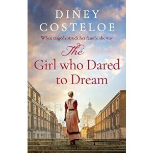 The Girl Who Dared to Dream, Paperback - Diney Costeloe imagine